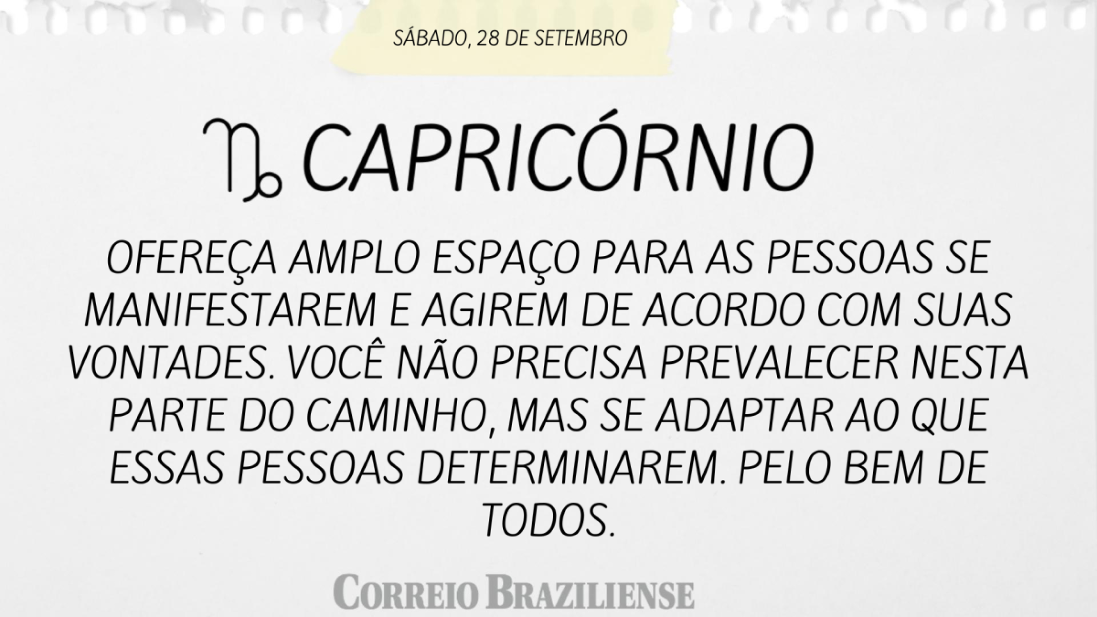 CAPRICÓRNIO | 28 DE SETEMBRO