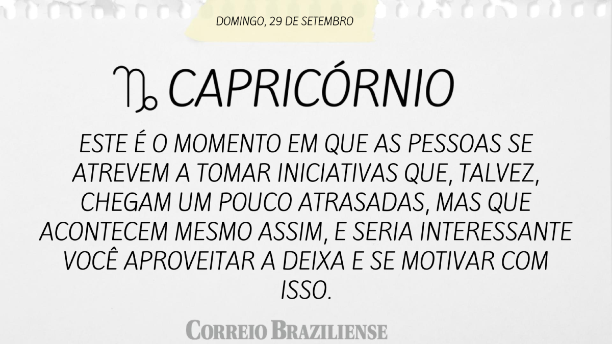 CAPRICÓRNIO | 29 DE SETEMBRO