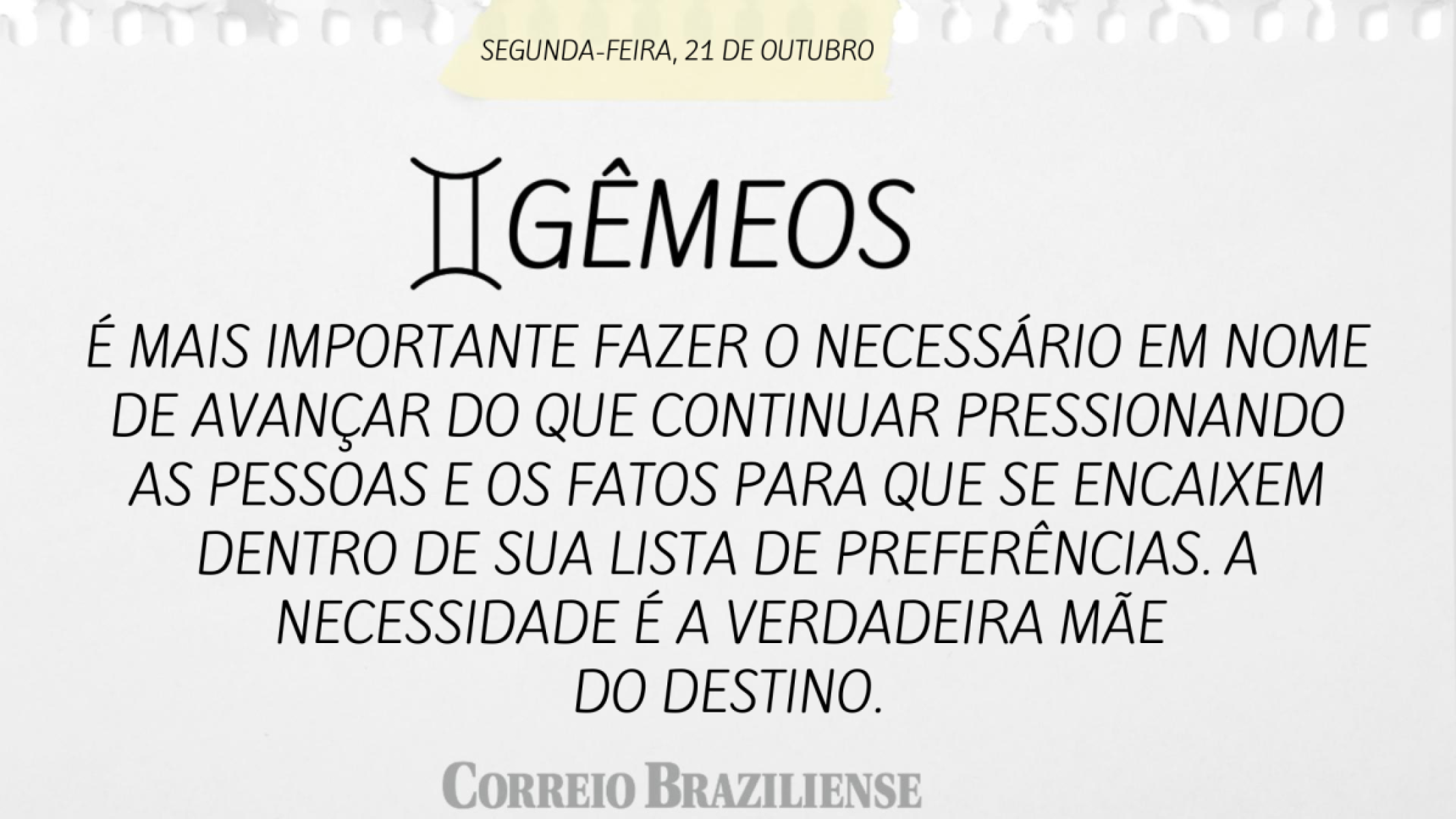 GÊMEOS (nascimento entre 21/5 a 20/6) 