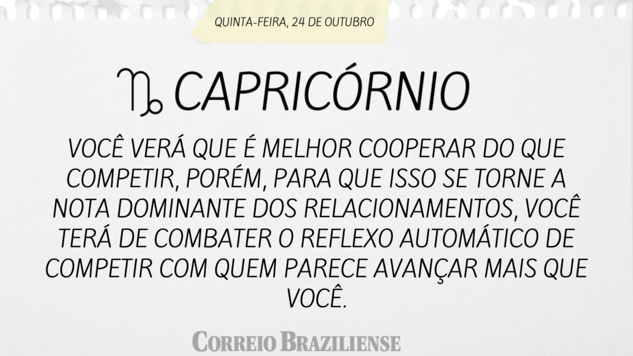 CAPRICÓRNIO | 24 DE OUTUBRO