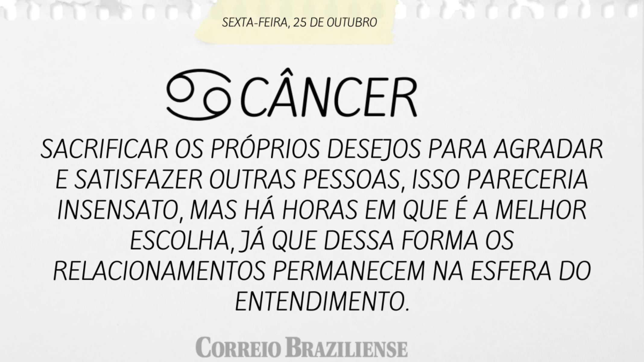 CÂNCER | 25 DE OUTUBRO