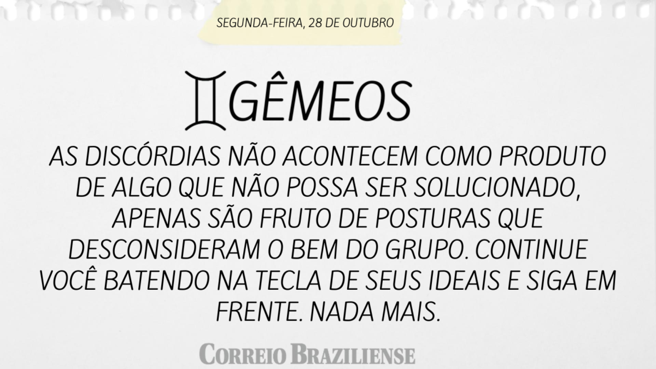 GÊMEOS | 28 DE OUTUBRO