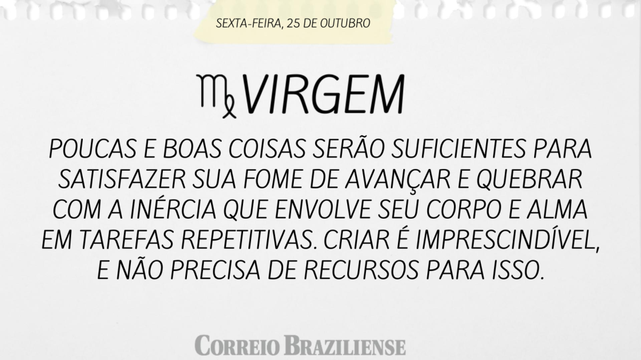 VIRGEM | 25 DE OUTUBRO