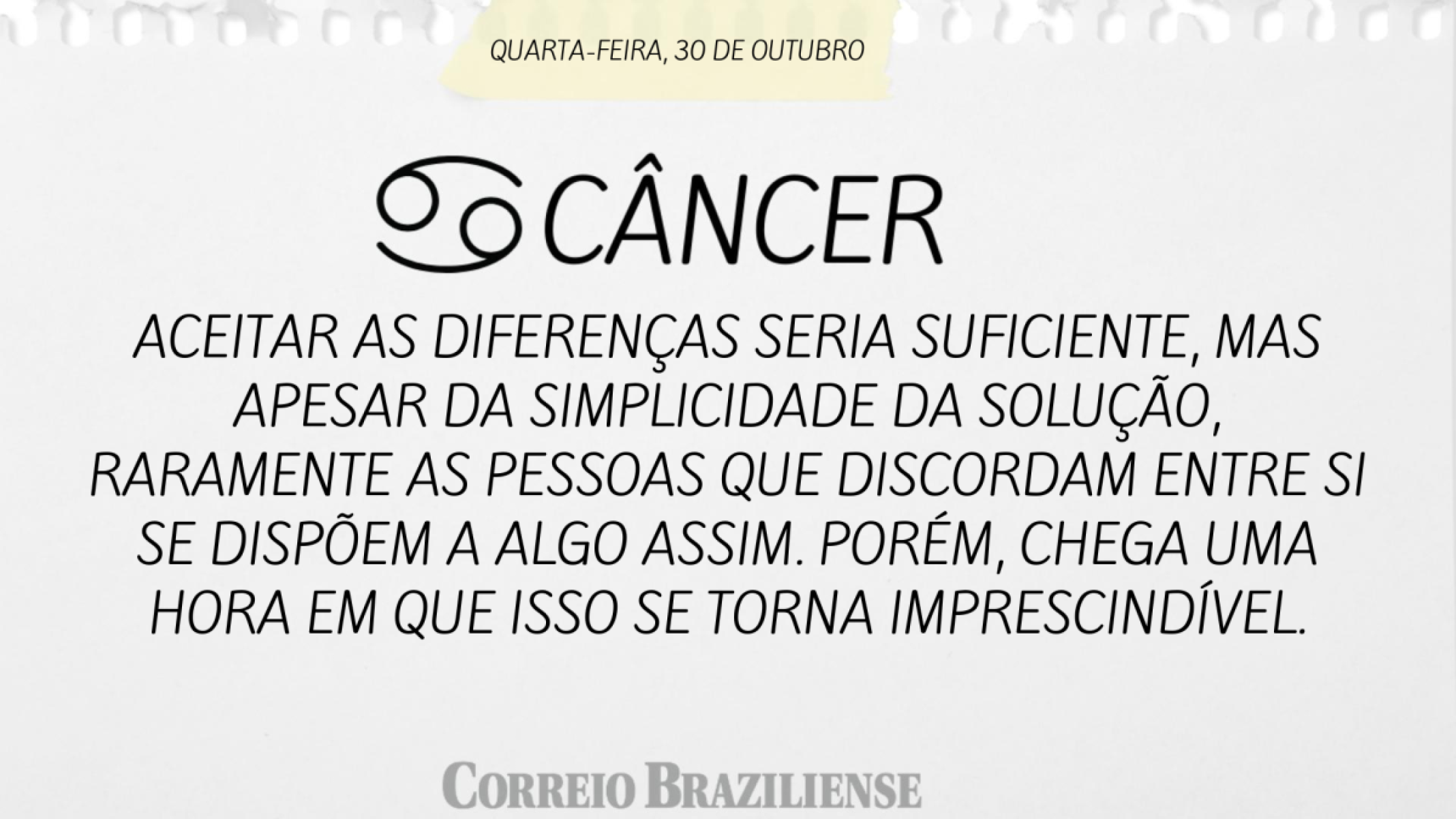 CÂNCER | 30 DE OUTUBRO