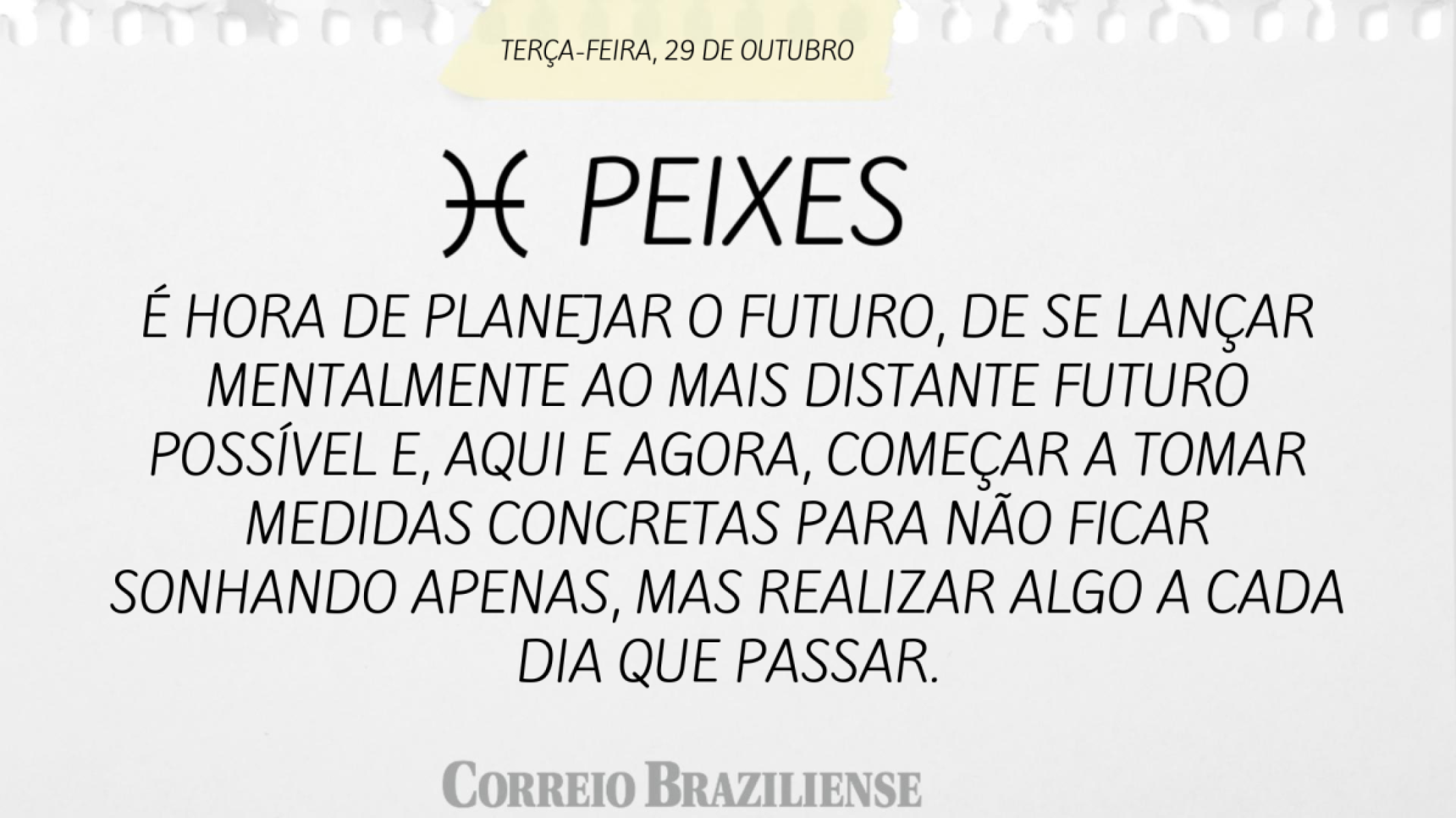 PEIXES | 29 DE OUTUBRO