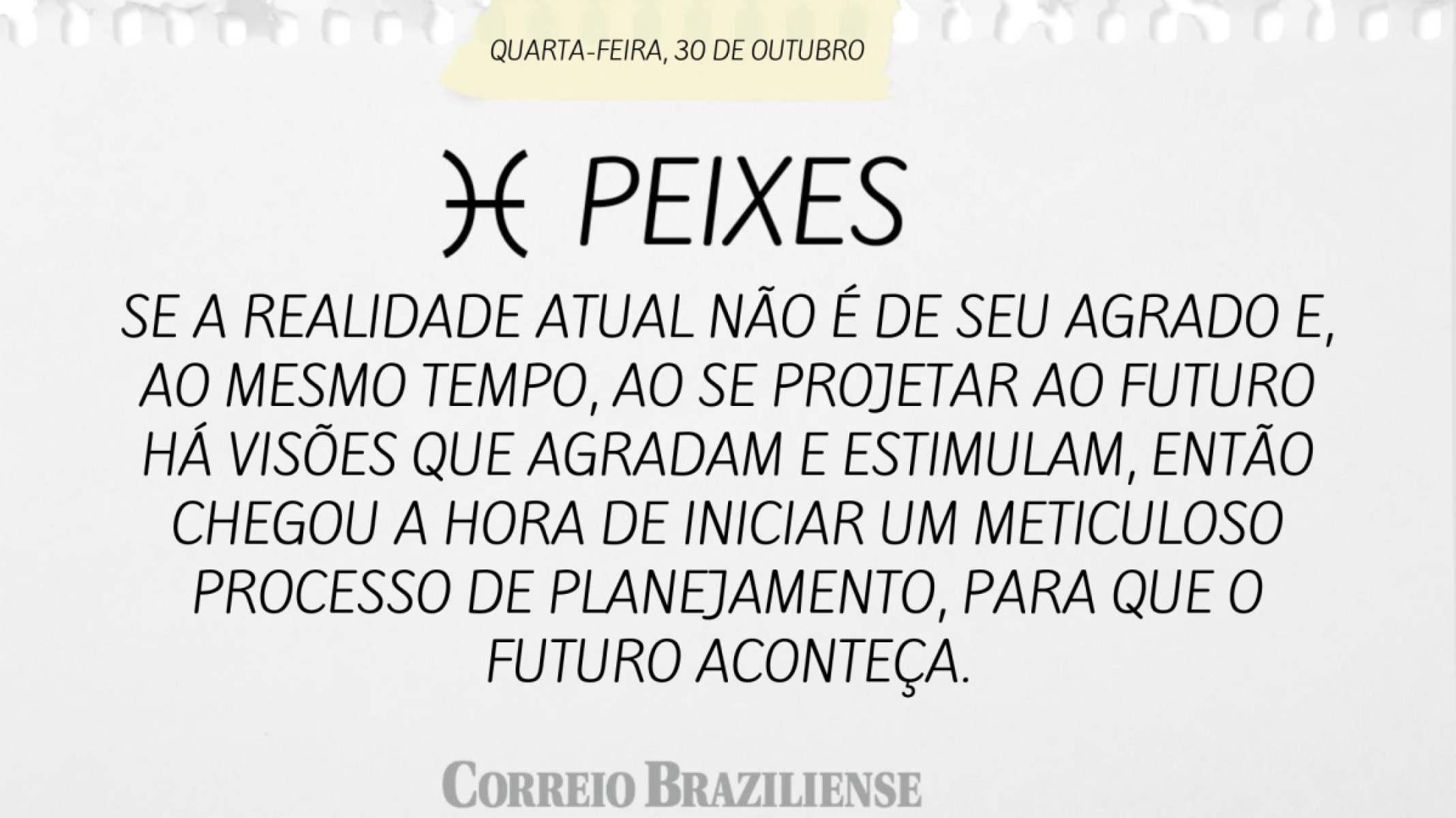 PEIXE | 30 DE OUTUBRO