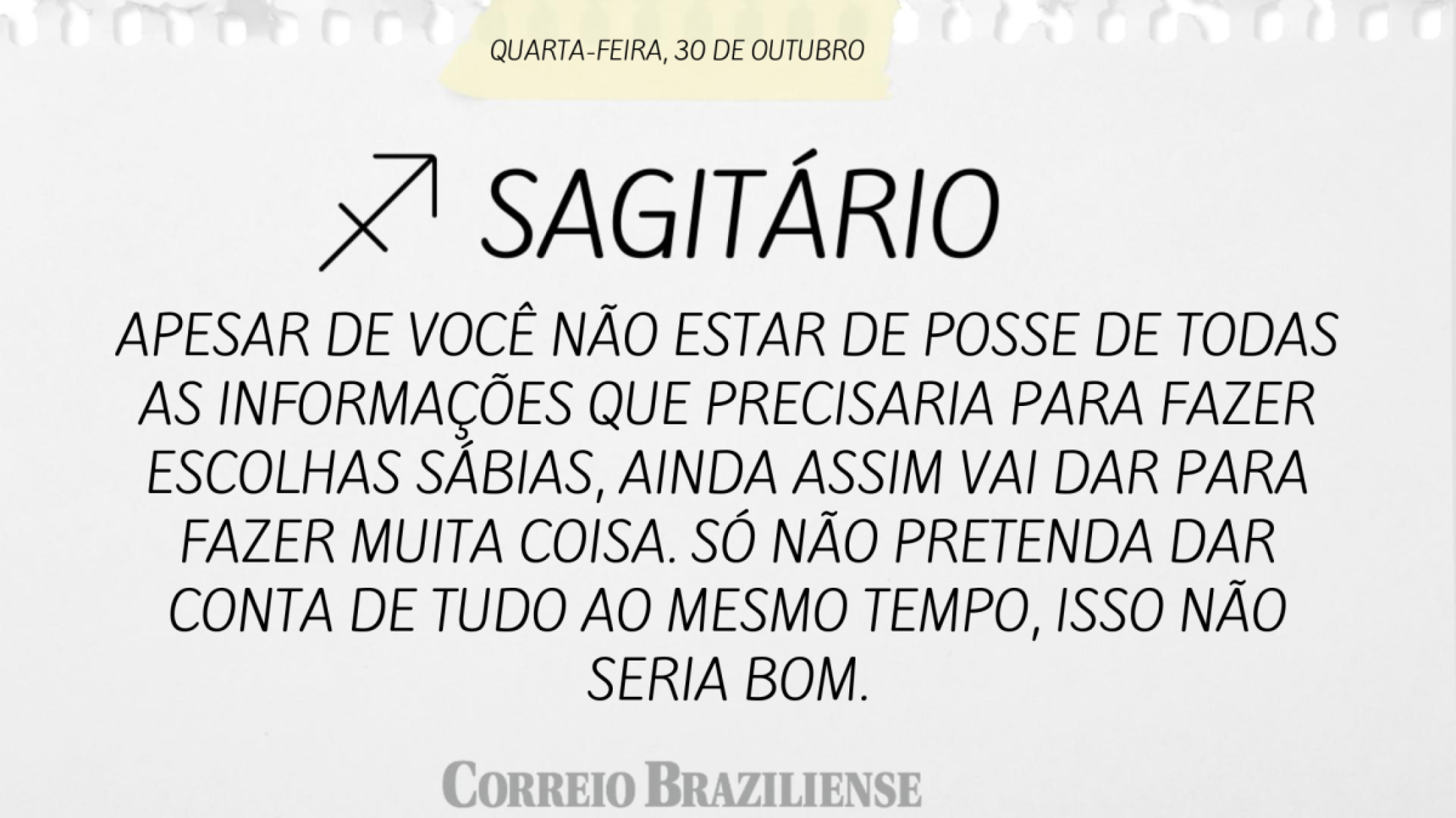 SAGITÁRIO | 30 DE OUTUBRO