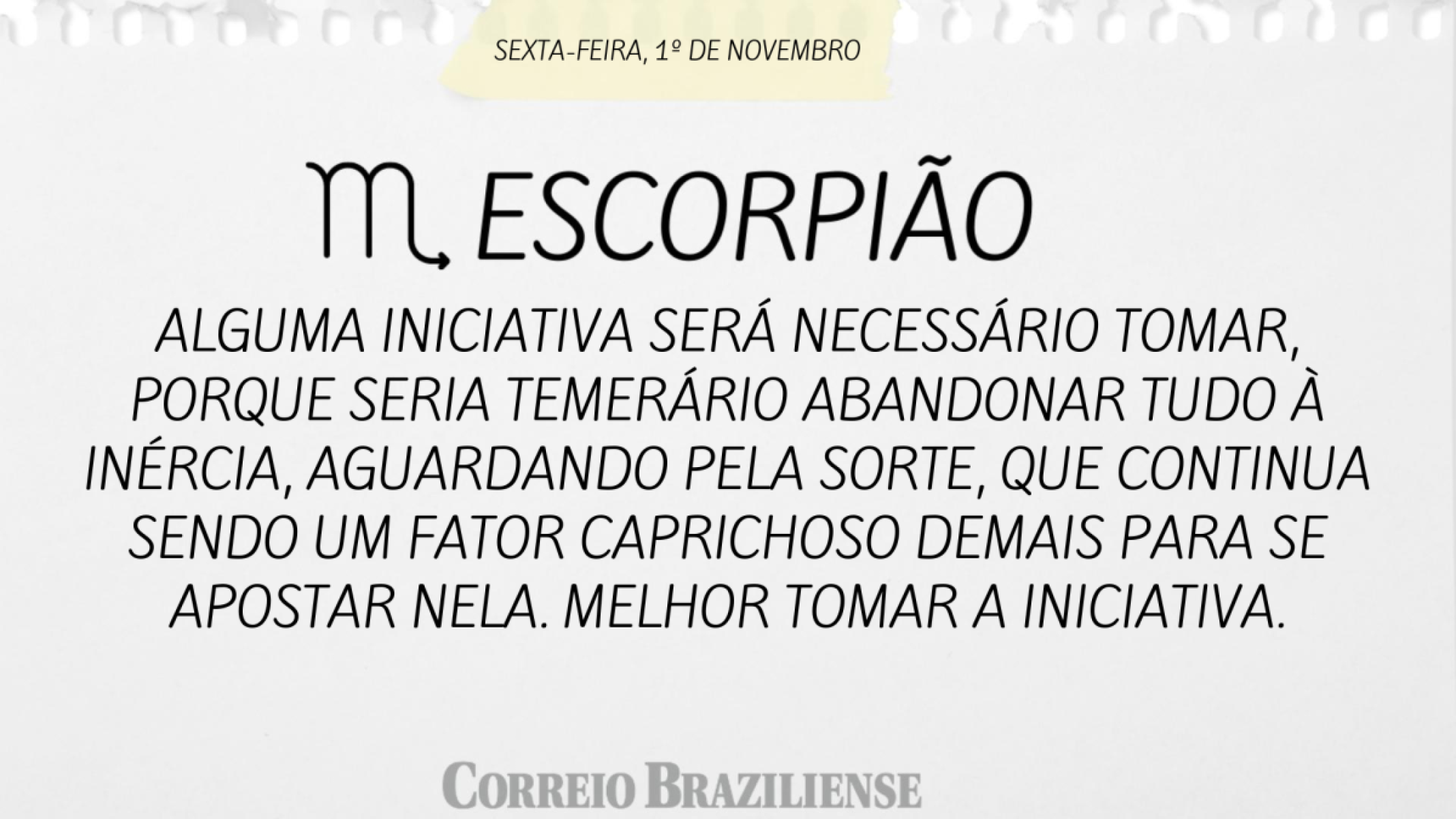 ESCORPIÃO | 1º DE NOVEMBRO