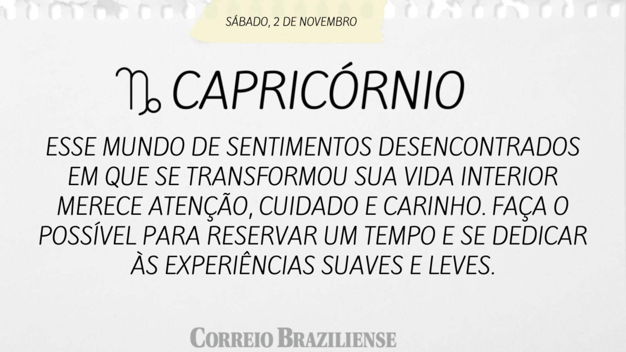 CAPRICÓRNIO | 2 DE NOVEMBRO