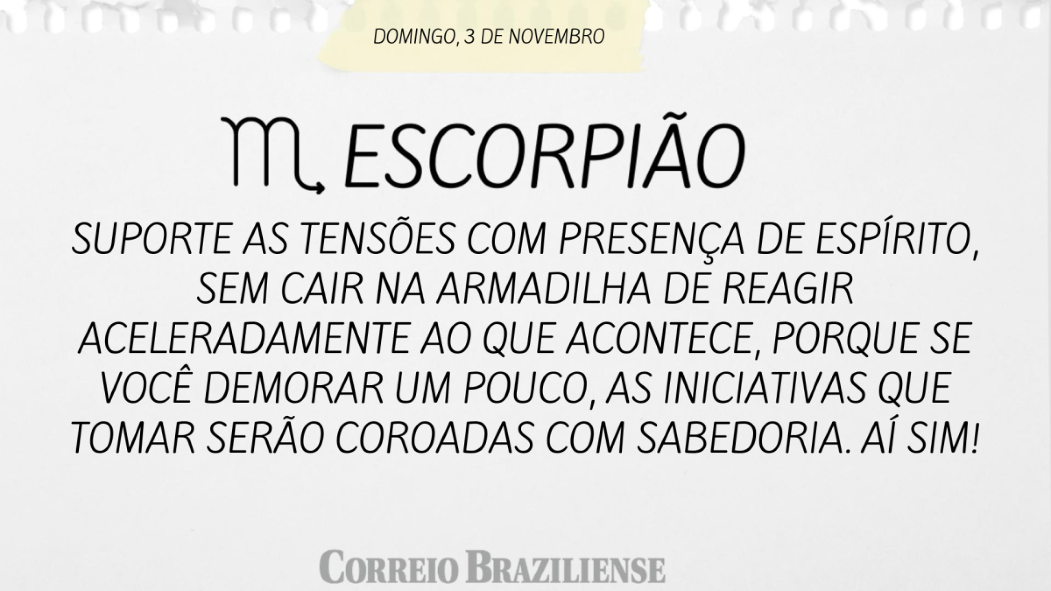 ESCORPIÃO | 3 DE NOVEMBRO