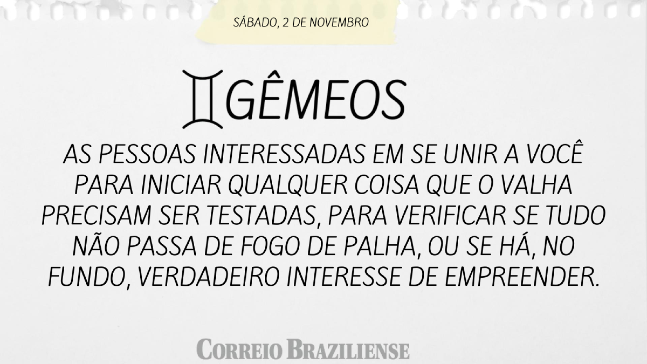 GÊMEOS | 2 DE NOVEMBRO