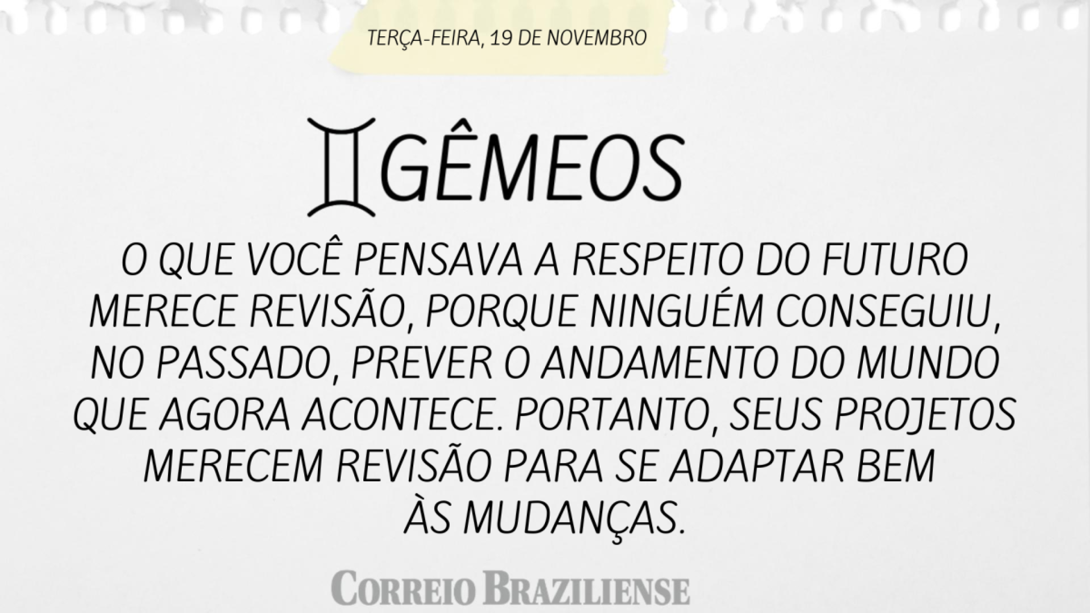 GÊMEOS (nascimento entre 21/5 a 20/6)  