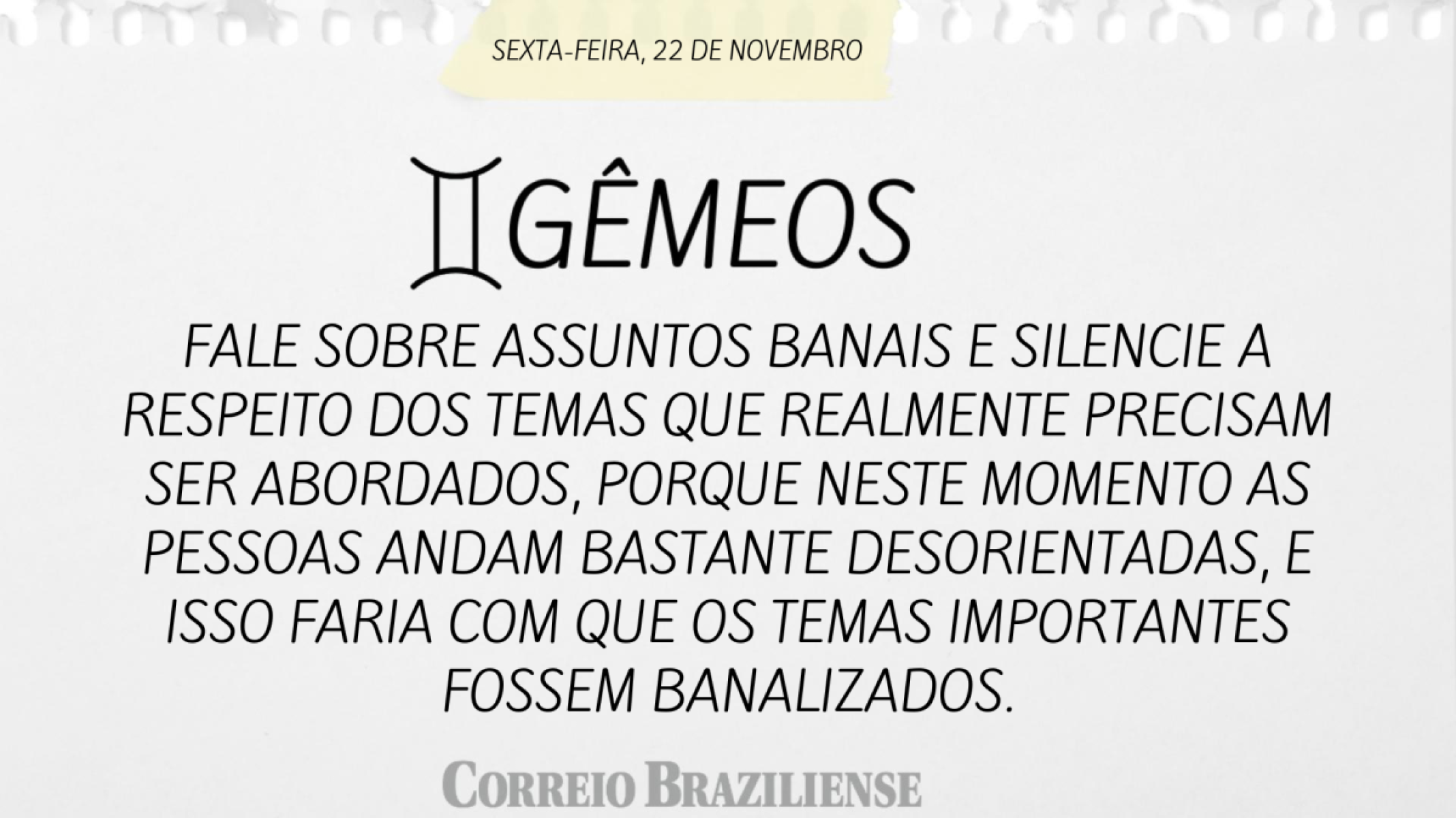 GÊMEOS (nascimento entre 21/5 a 20/6) 