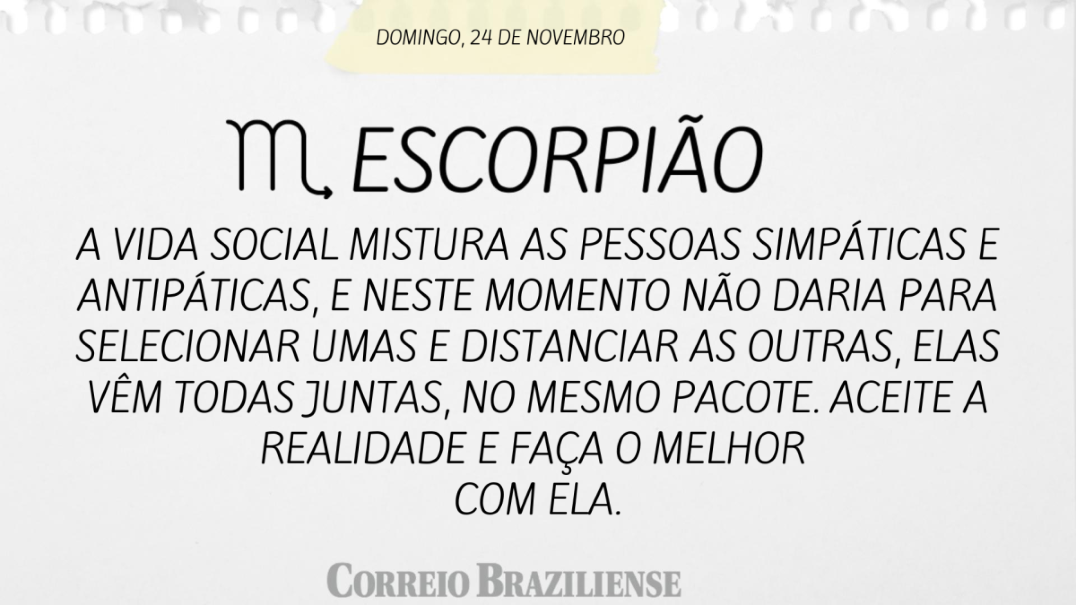 ESCORPIÃO (nascidos entre 23/10 e 21/11) 