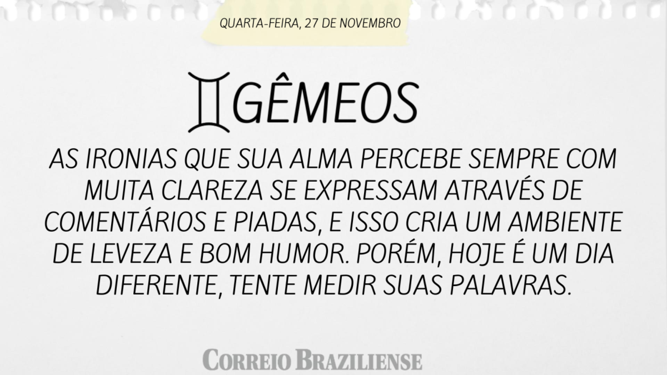 GÊMEOS  | 27 DE NOVEMBRO