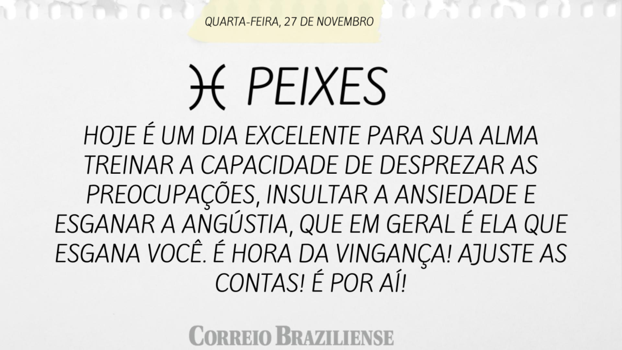 PEIXES  | 27 DE NOVEMBRO