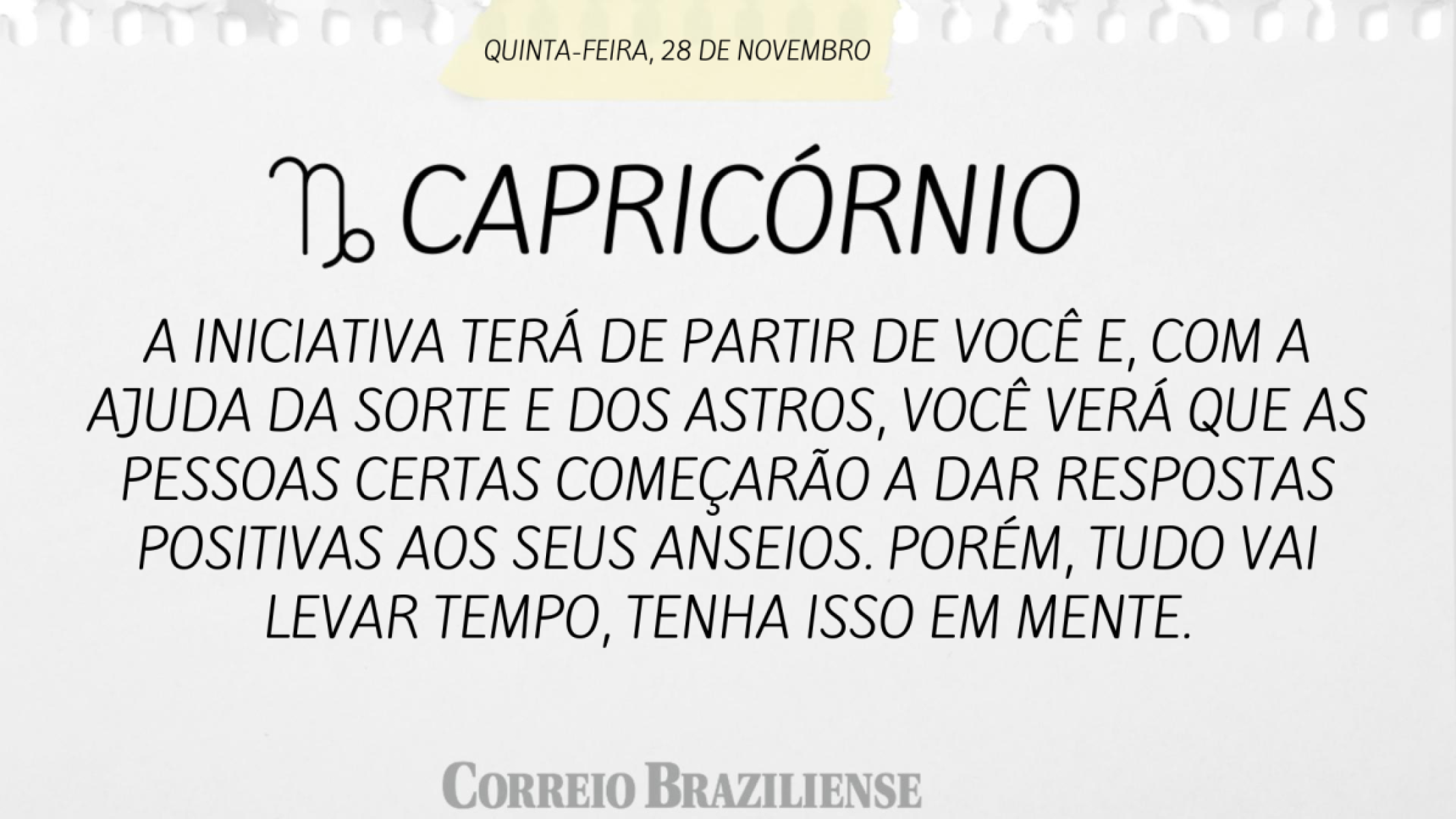 CAPRICÓRNIO | 28 DE NOVEMBRO