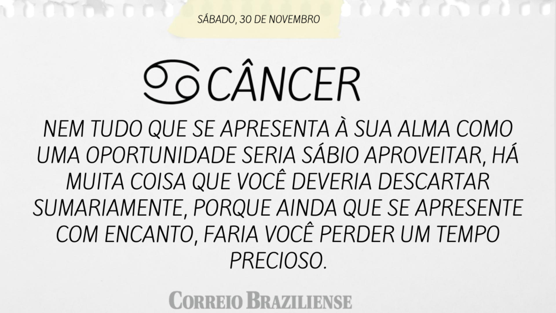 CÂNCER | 30 DE NOVEMBRO