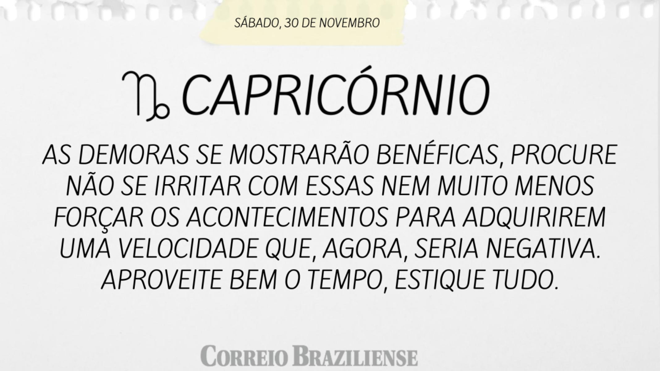 CAPRICÓRNIO  | 30 DE NOVEMBRO