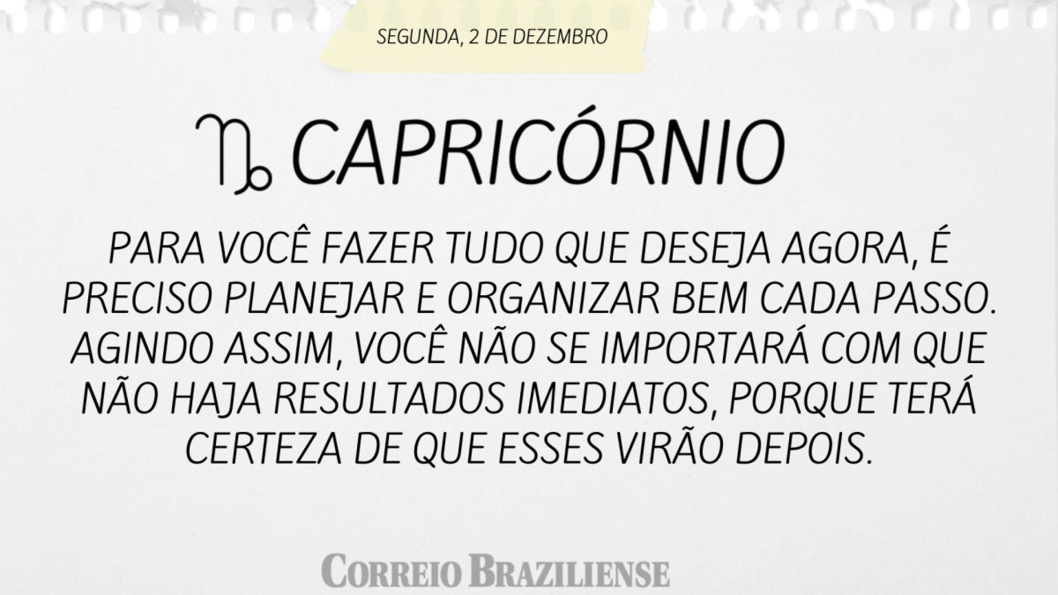 CAPRICÓRNIO | 2 DE DEZEMBRO