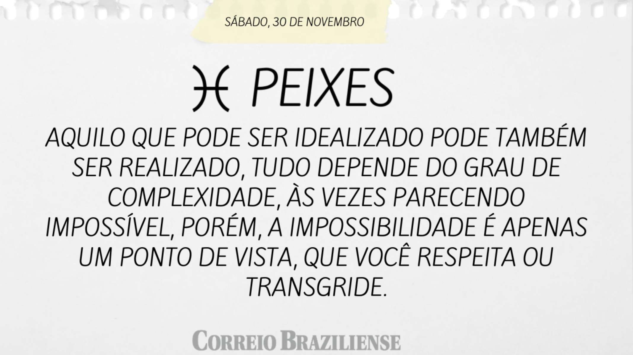 PEIXES  | 30 DE NOVEMBRO