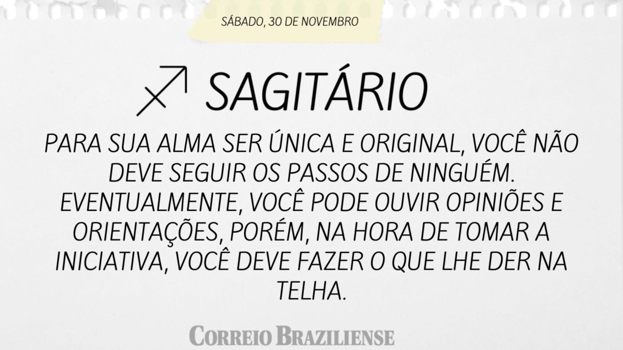 SAGITÁRIO  | 30 DE NOVEMBRO