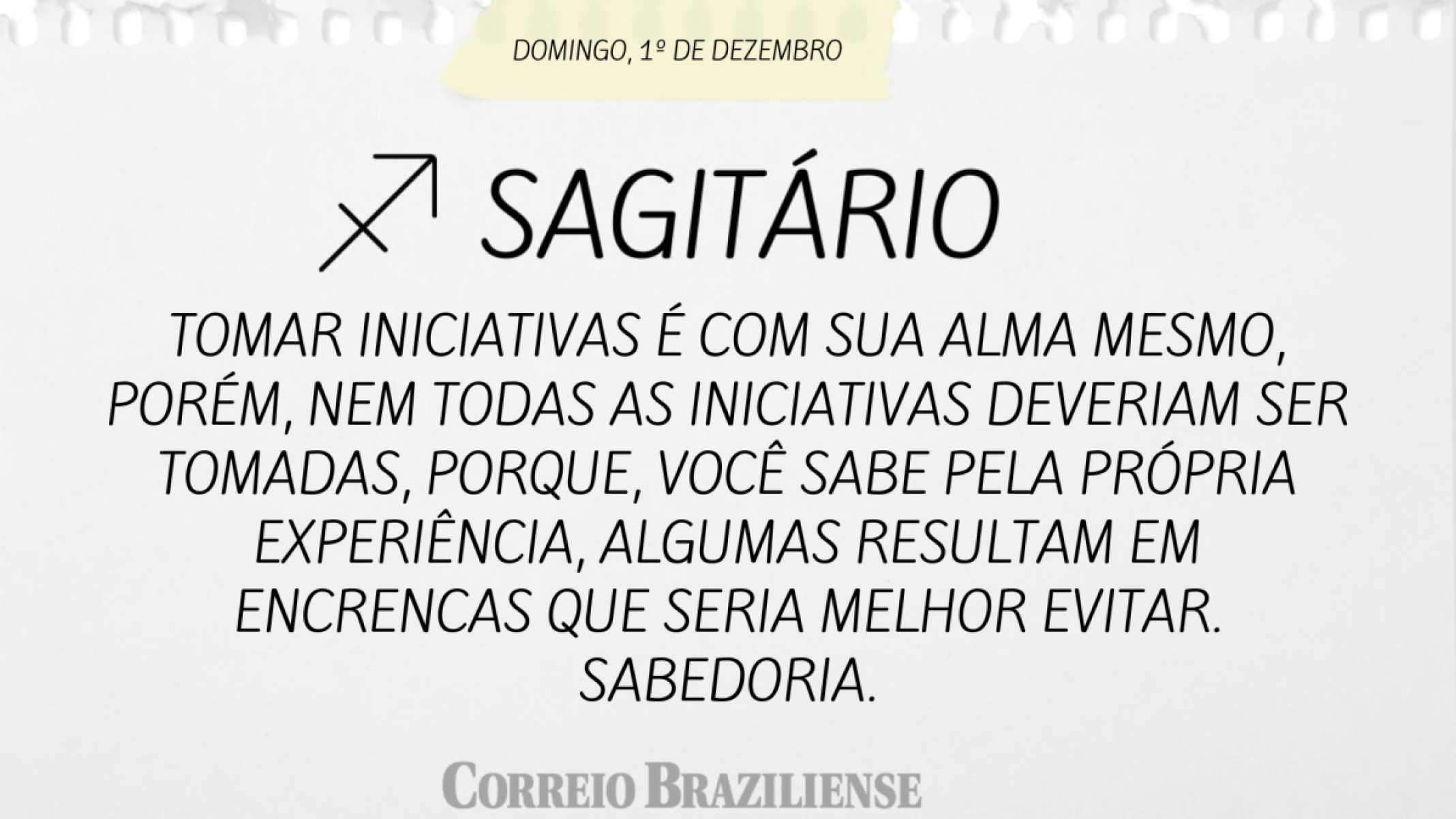 SAGITÁRIO  | 1º DE DEZEMBRO