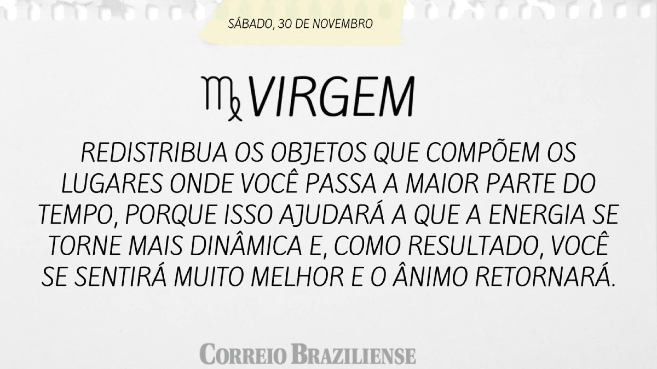 VIRGEM  | 30 DE NOVEMBRO