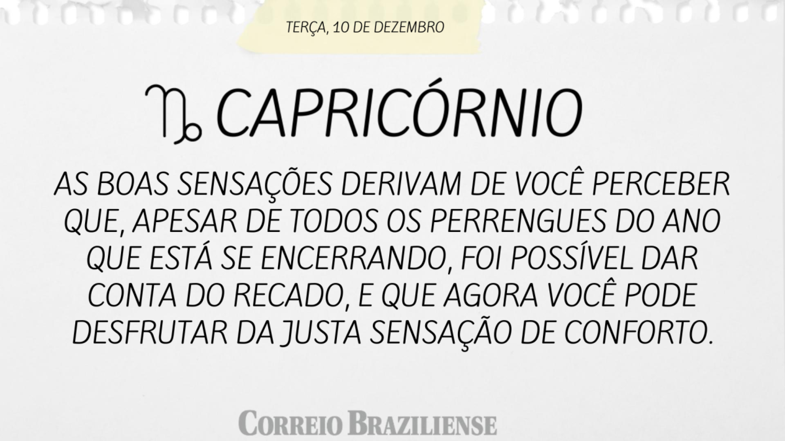 CAPRICÓRNIO | 10 DE DEZEMBRO