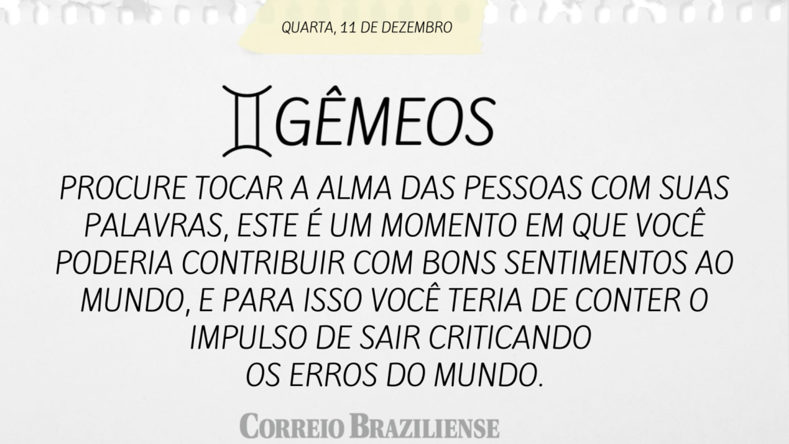 GÊMEOS | 11 DE DEZEMBRO