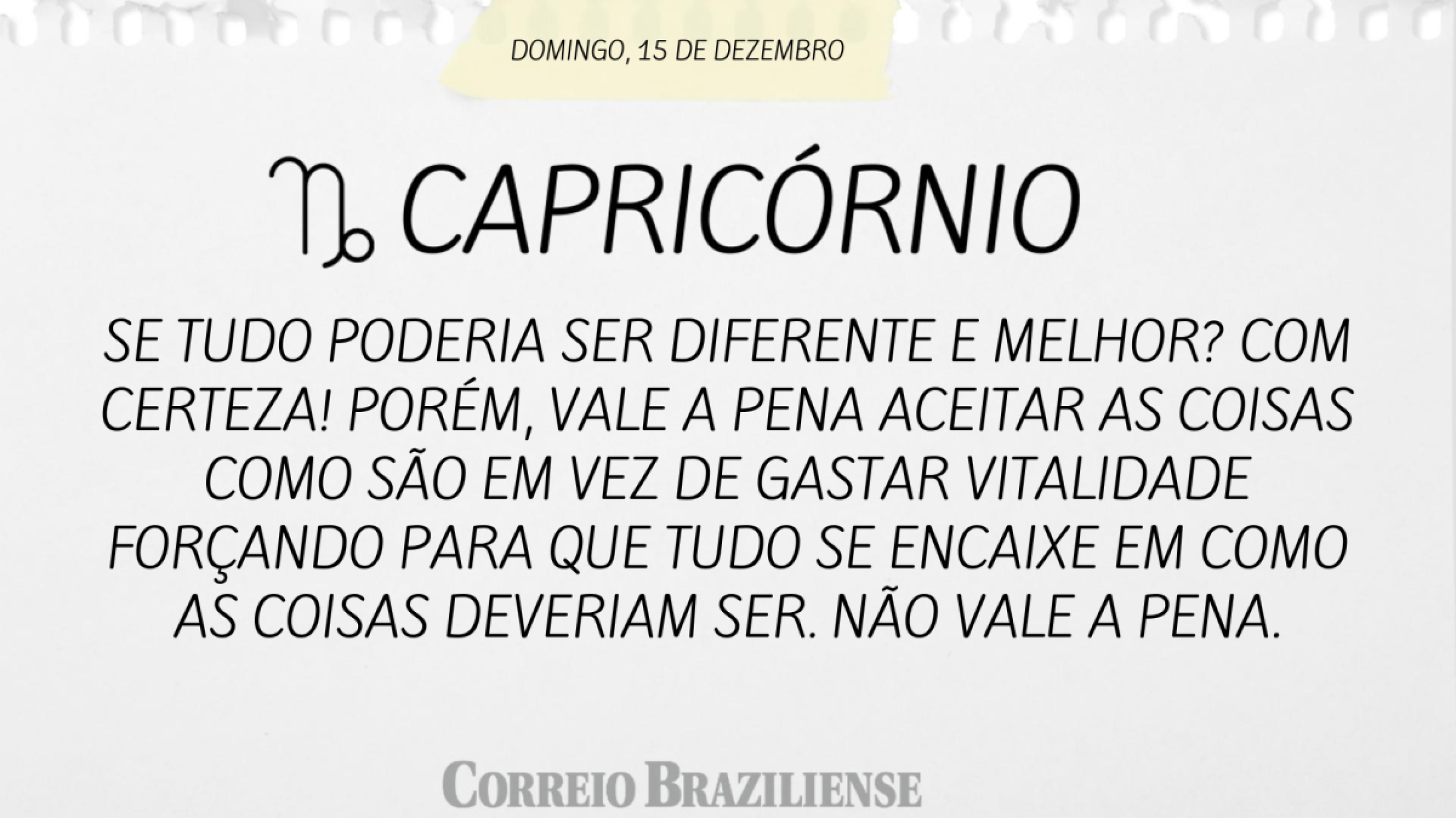 CAPRICÓRNIO | 14 DE DEZEMBRO