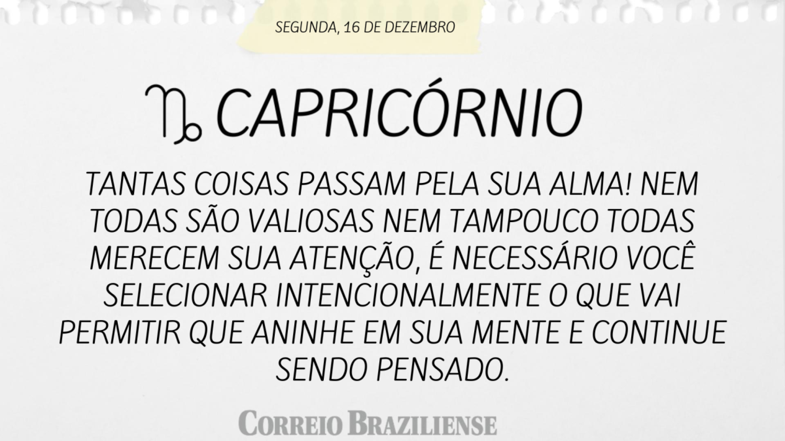 CAPRICÓRNIO | 16 DE DEZEMBRO