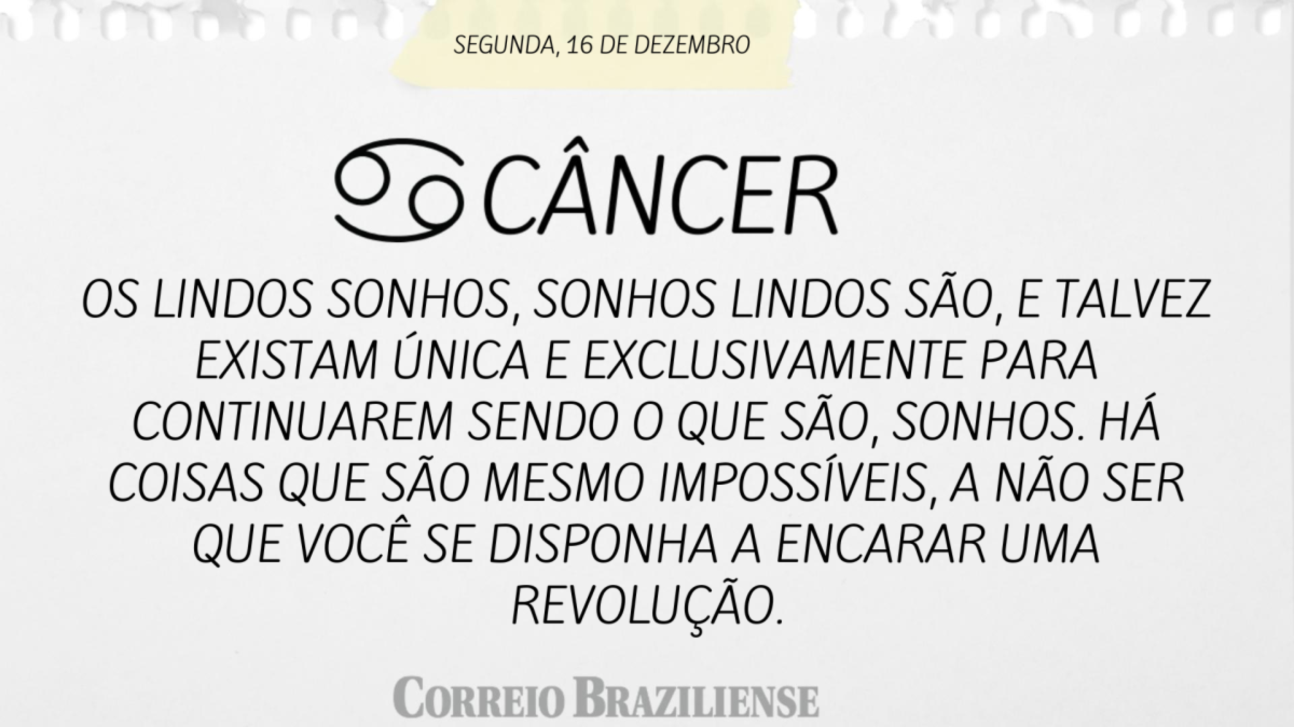 Horóscopo desta quarta-feira (18/12)