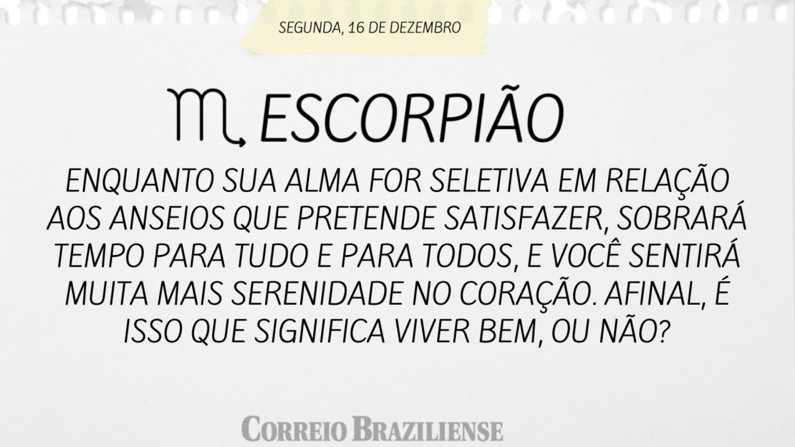 Horóscopo desta quarta-feira (18/12)