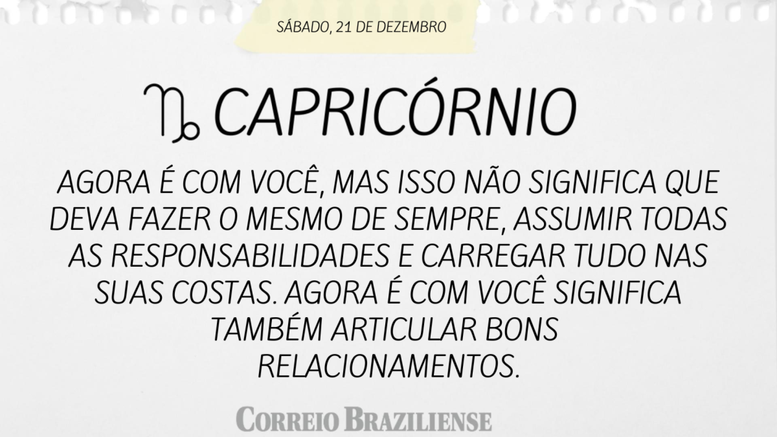 CAPRICÓRNIO (nascimento entre 22/12 a 20/1)  