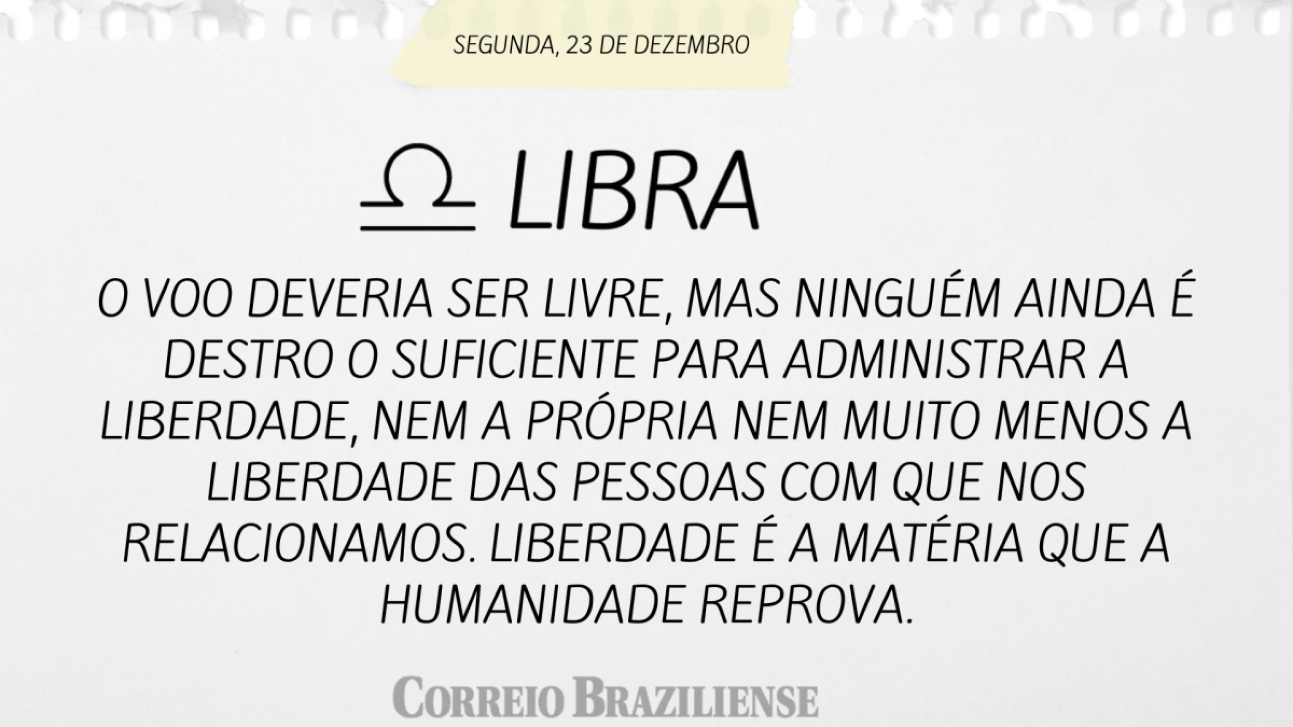 Horóscopo desta segunda (23/12)