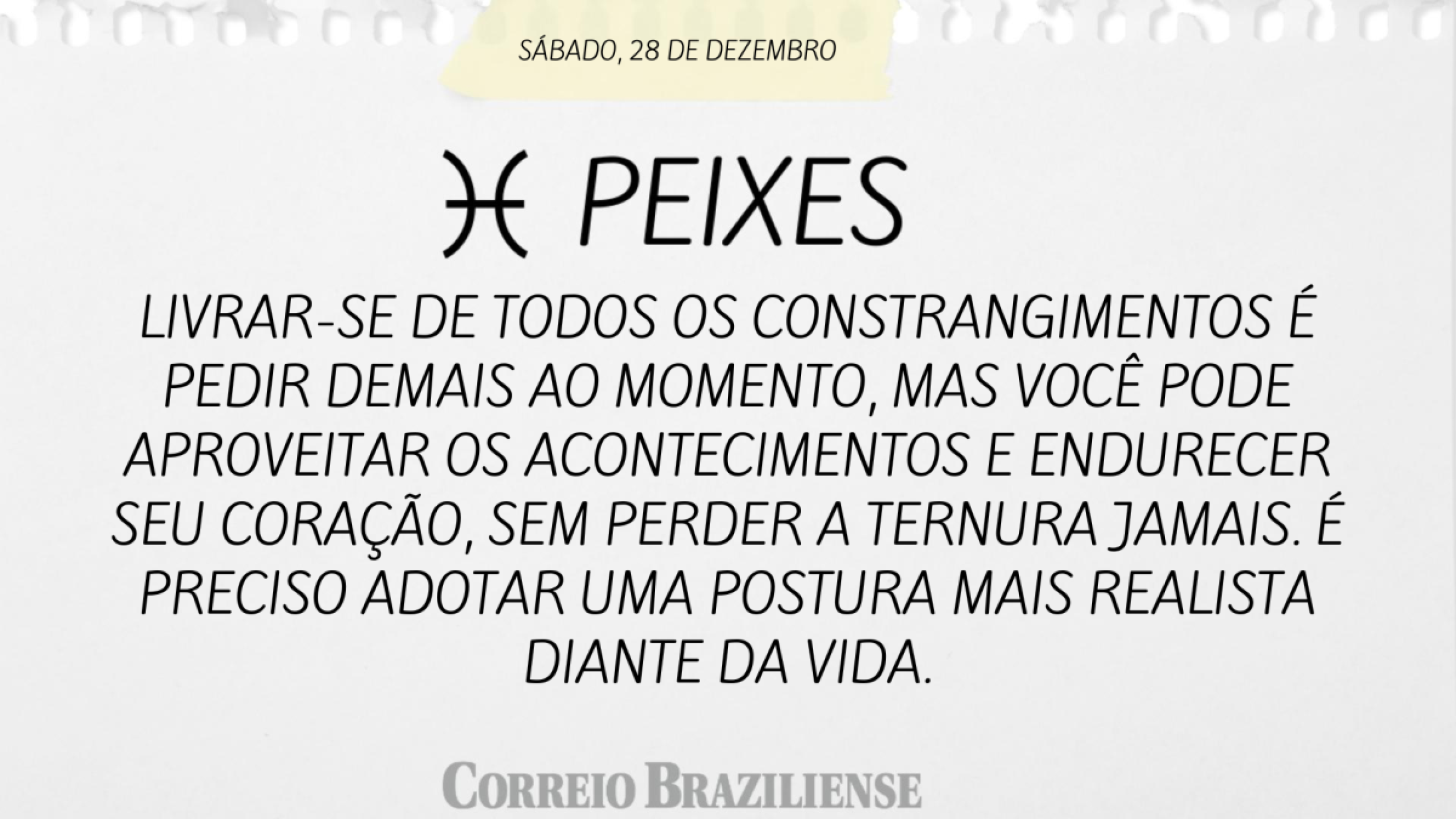 PEIXES | 28 DE DEZEMBRO