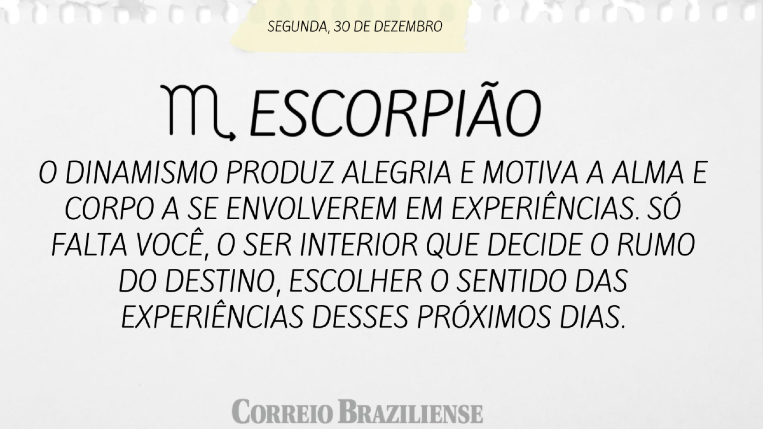 ESCORPIÃO | 30 DE DEZEMBRO