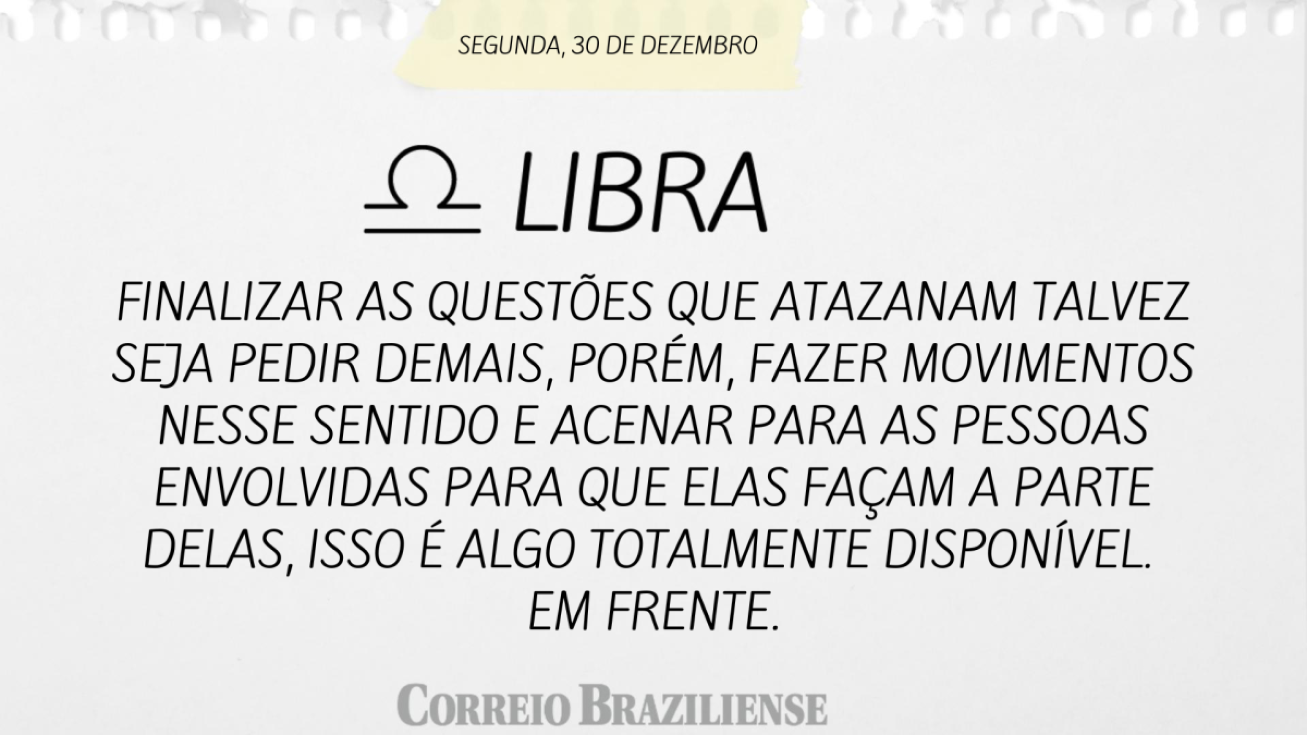 LIBRA | 30 DE DEZEMBRO