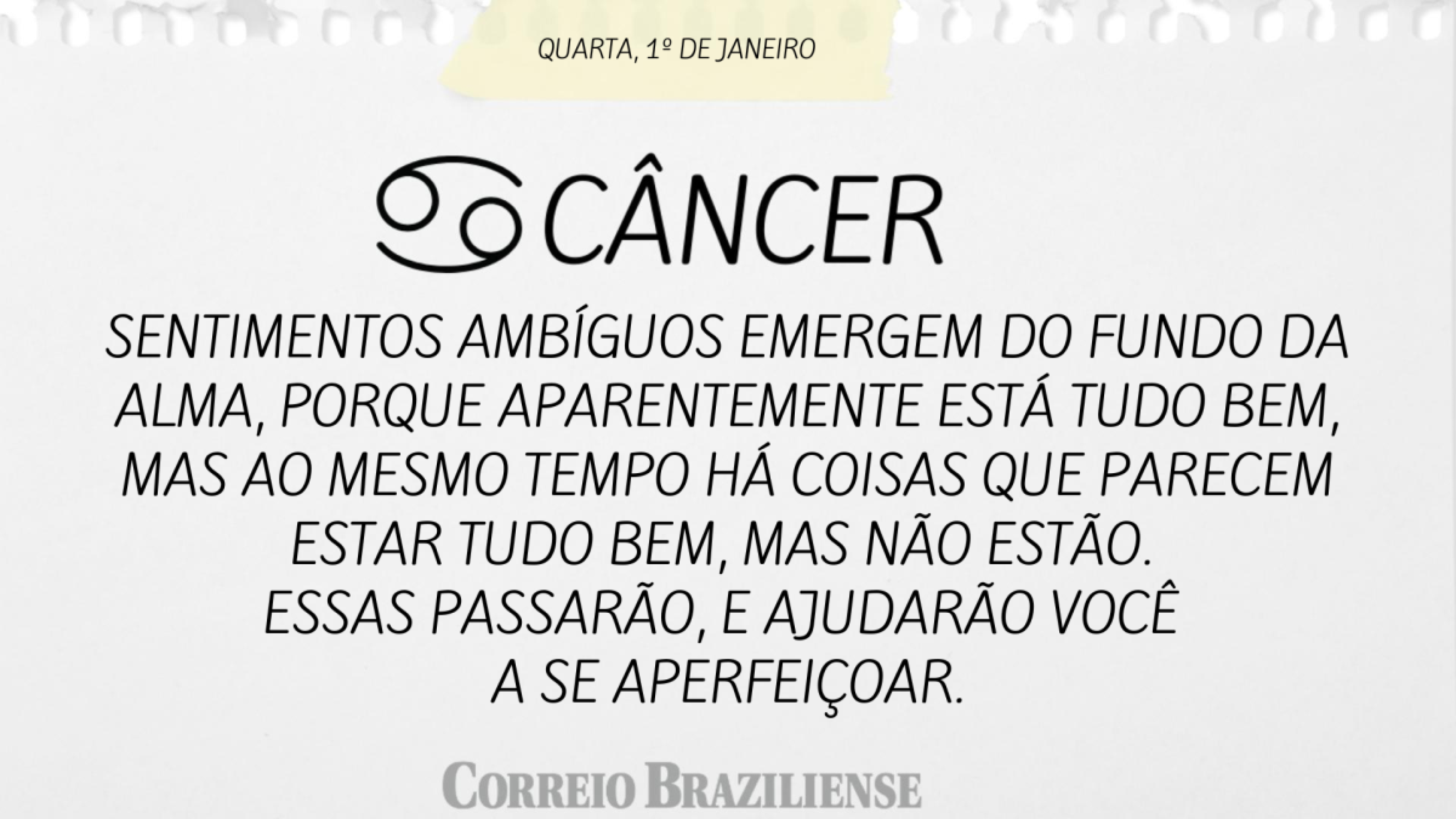 CÂNCER | 1º DE JANEIRO