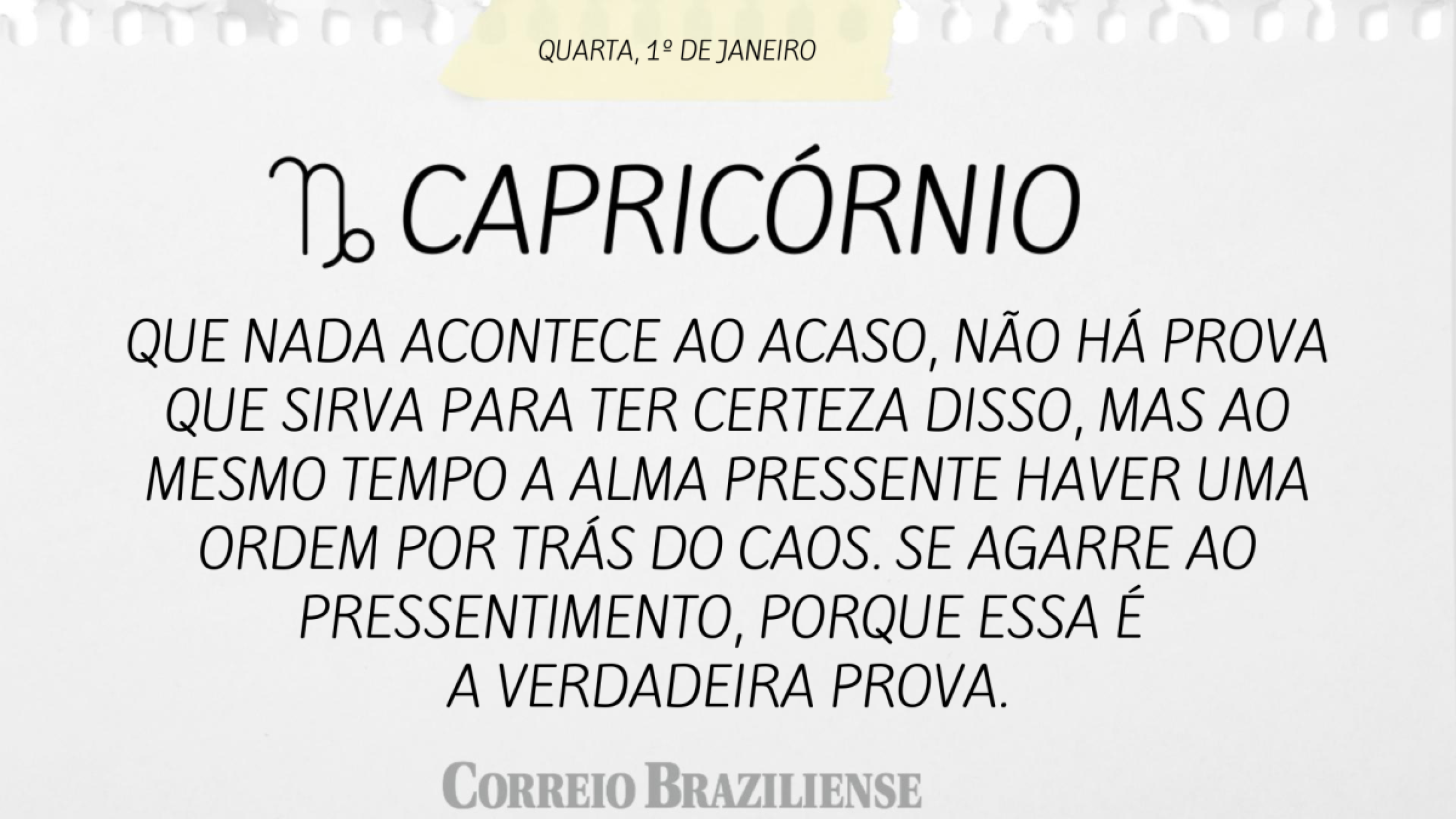 CAPRICÓRNIO | 1º DE JANEIRO