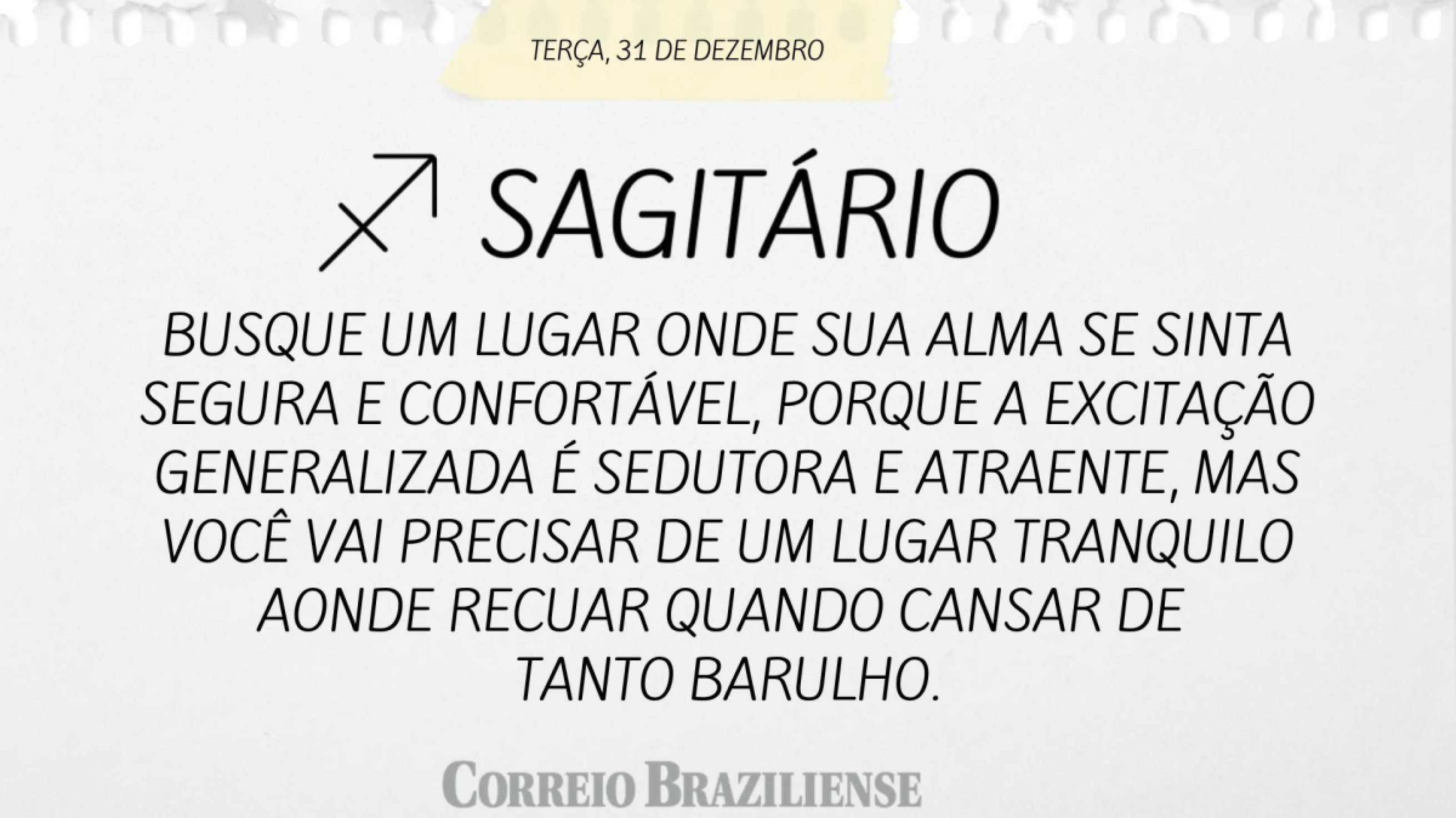 SAGITÁRIO | 31 DE DEZEMBRO