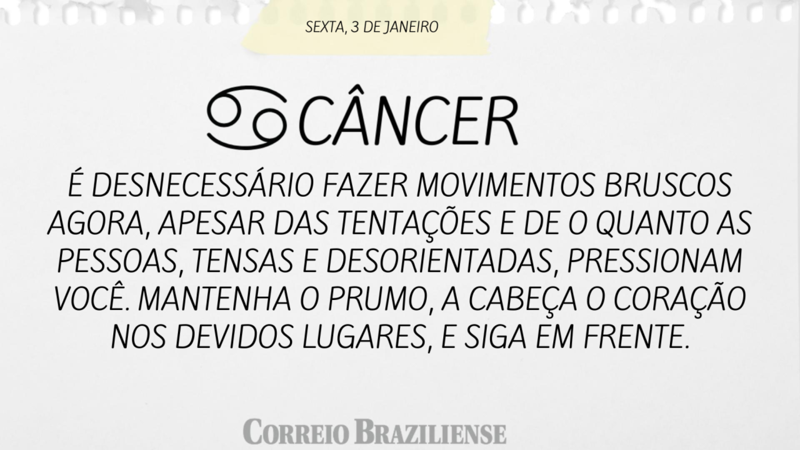 CÂNCER | 3 DE JANEIRO