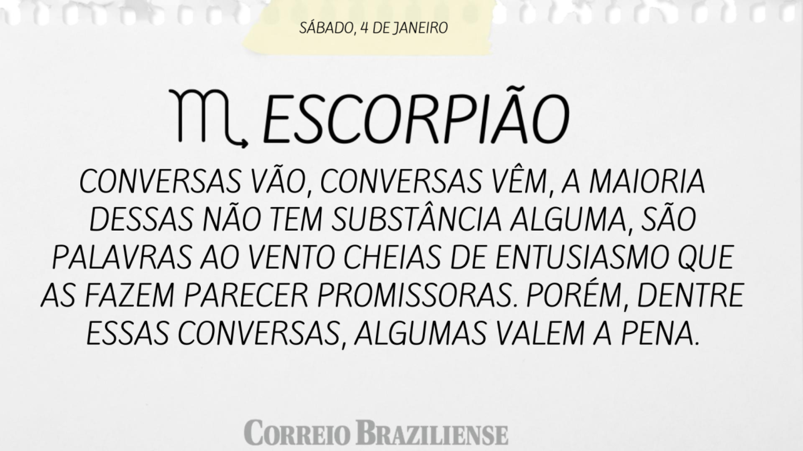 ESCORPIÃO | 4 DE JANEIRO