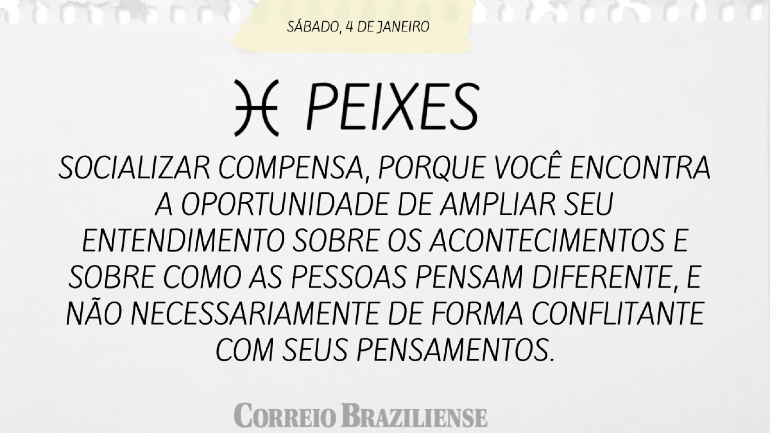 PEIXES | 4 DE JANEIRO