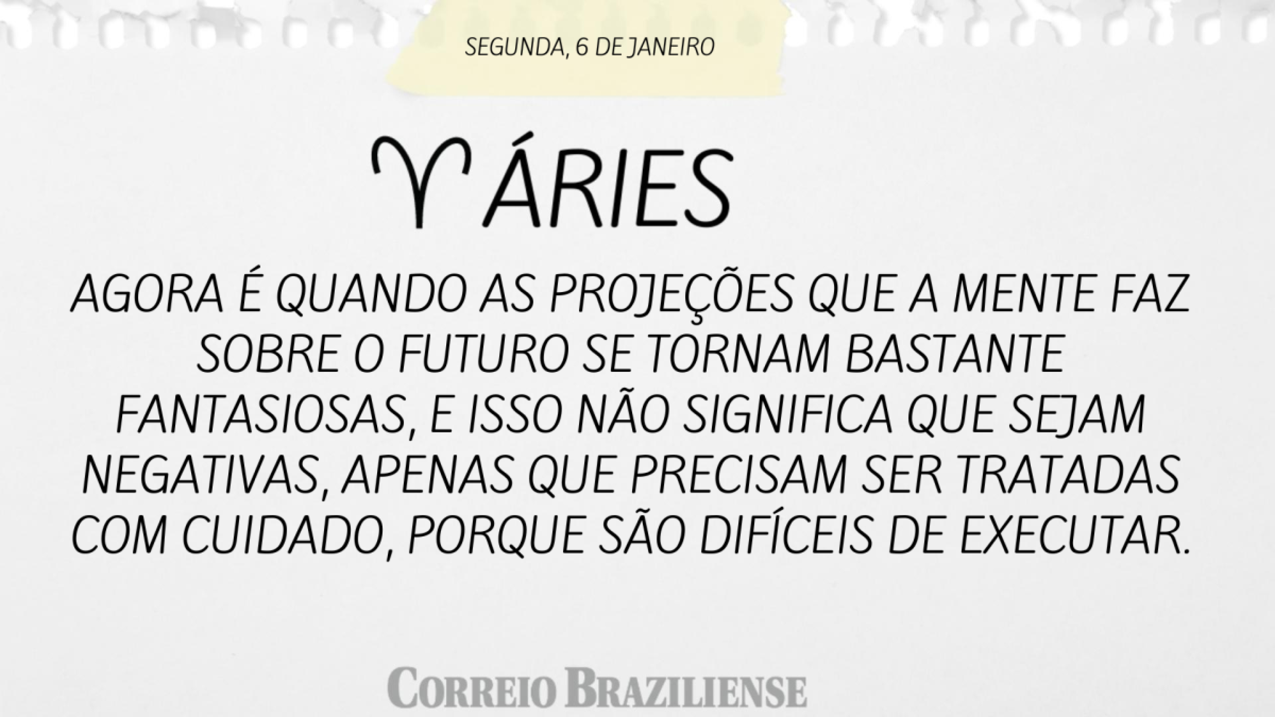 ÁRIES | 6 DE JANEIRO