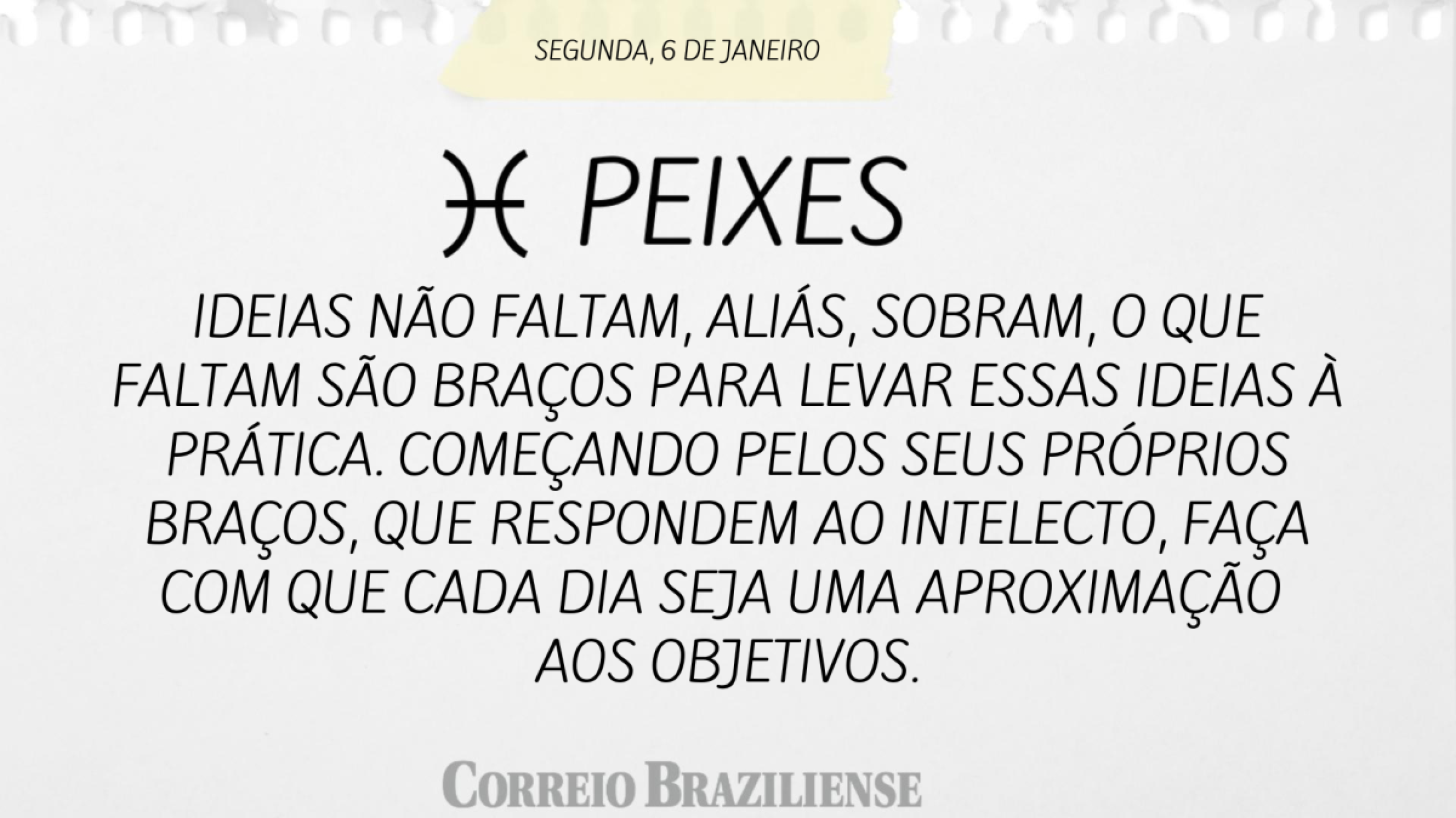 PEIXES | 6 DE JANEIRO