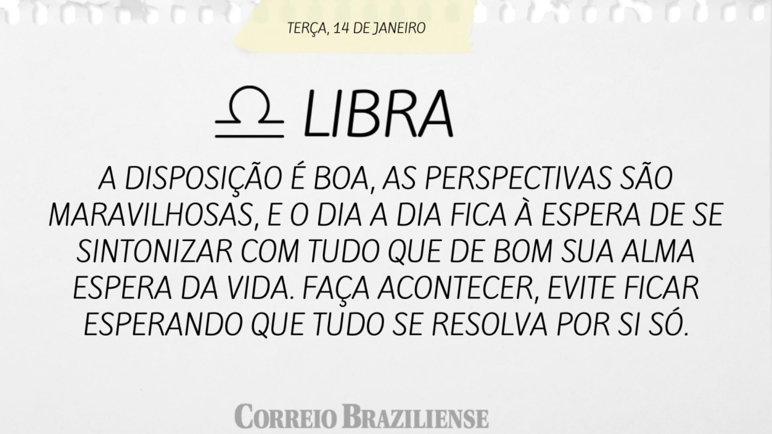 Horóscopo de terça (14/1)