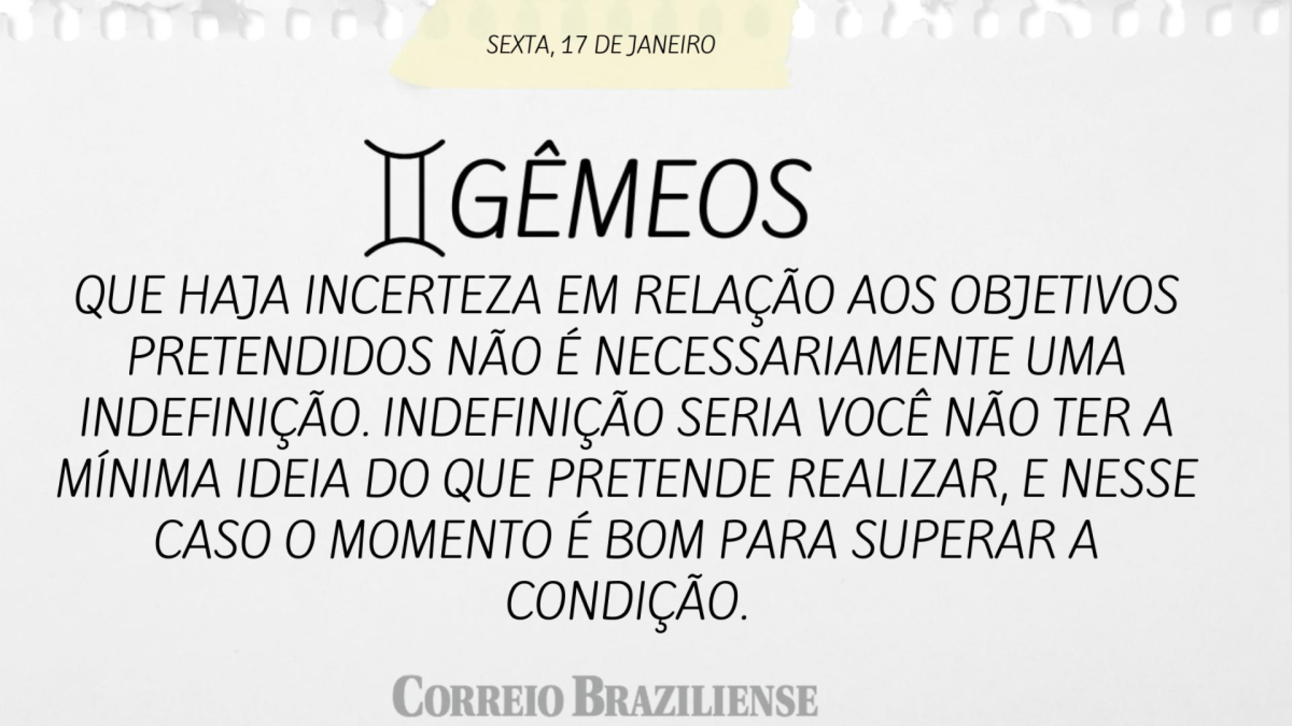 Horóscopo desta sexta-feira (17/1)