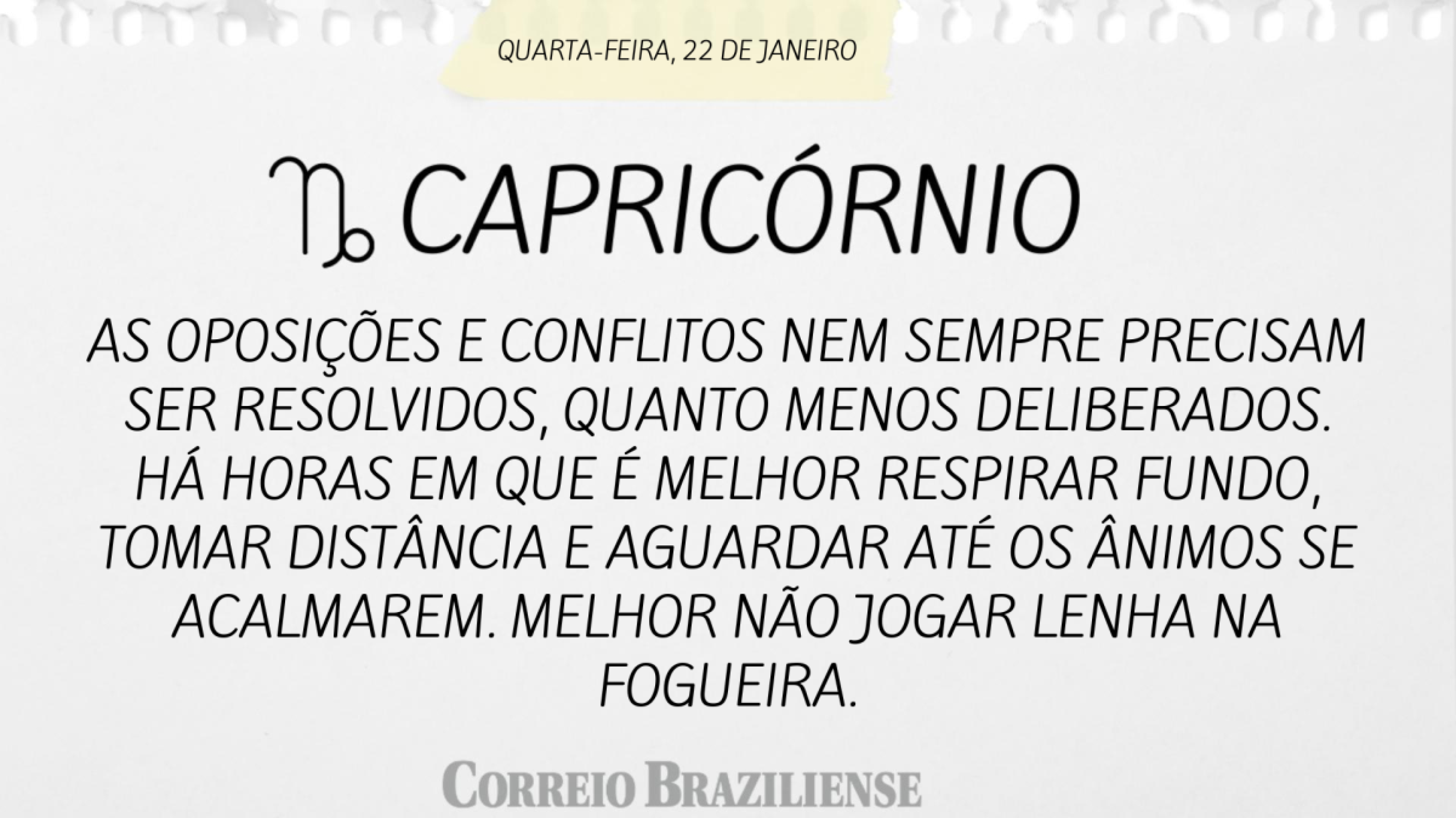 Capricórnio | 22 de janeiro de 2025